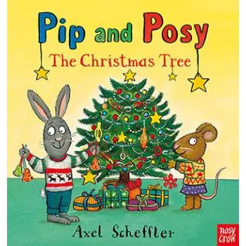 PIP AND POSY: THE CHRISTMAS TREE