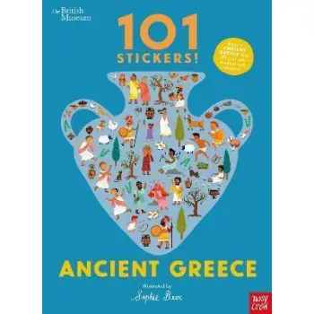 BRITISH MUSEUM : ANCIENT GREECE - 101 STICKERS! PB