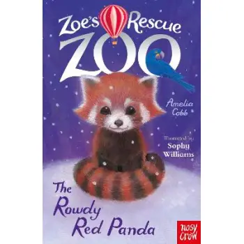 ZOE'S RESCUE ZOO : THE ROWDY RED PANDA PB