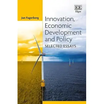 INNOVATION, ECONOMIC DEVELOPMENT AND POLICY – SELECTED ESSAYS