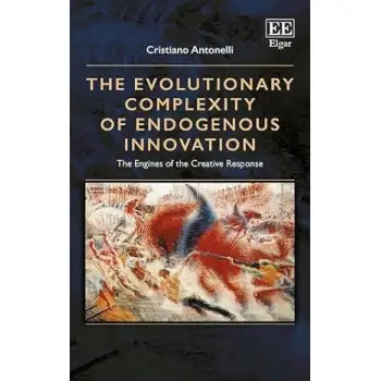 THE EVOLUTIONARY COMPLEXITY OF ENDOGENUS INNOVATION – THE ENGINES OF THE CREATIVE RESPONSE