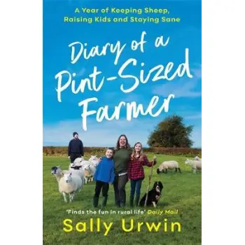 Diary of a Pint-Sized Farmer PB