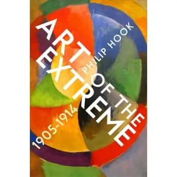 Art of the Extreme 1905-1914 HC