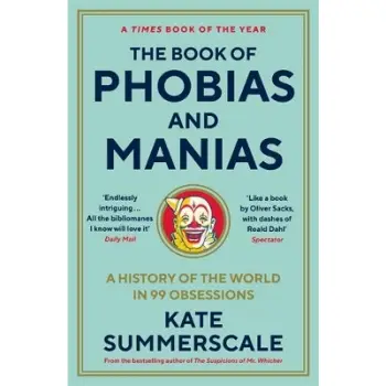 The Book of Phobias and Manias PB