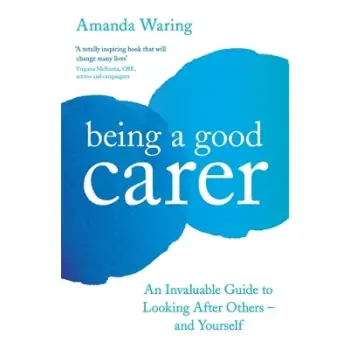 Being A Good Carer PB