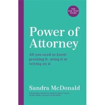 Power of Attorney: The One-Stop Guide TPB