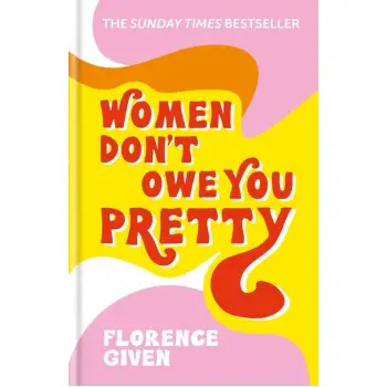 WOMEN DON'T OWE YOU PRETTY HC