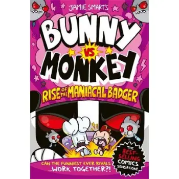 Bunny vs Monkey: Rise of the Maniacal Badger (a Phoenix Comic Book, from the million-selling Jamie S