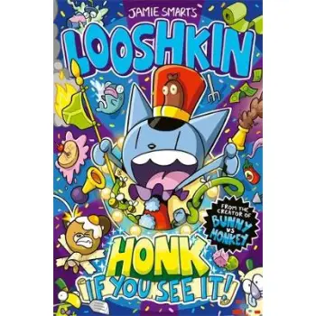 LOOSHKIN: HONK IF YOU SEE IT! PB