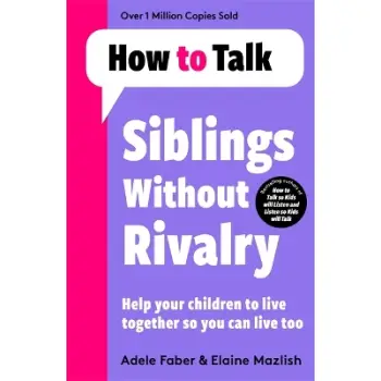 How To Talk: Siblings Without Rivalry