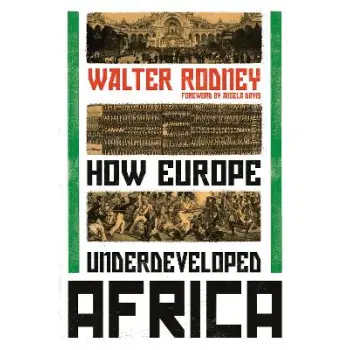HOW EUROPE UNDERDEVELOPED AFRICA