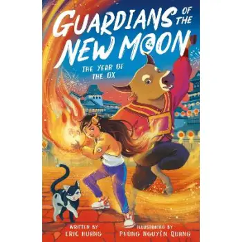 GUARDIANS OF THE NEW MOON: THE YEAR OF THE OX PB