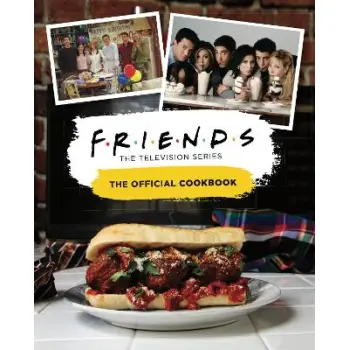 FRIENDS: THE OFFICIAL COOKBOOK HC