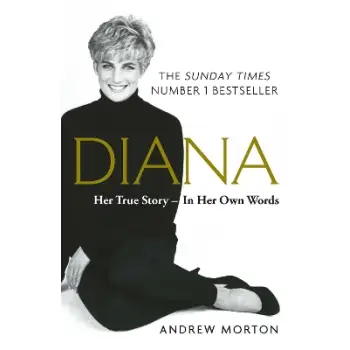 DIANA: HER TRUE STORY - IN HER OWN WORDS PB