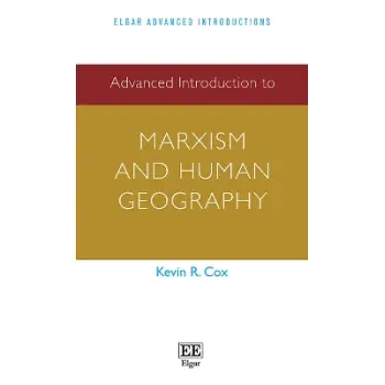 ADVANCED INTRODUCTION TO MARXISM AND HUMAN GEOGRAPHY