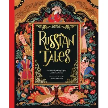 RUSSIAN TALES : TRADITIONAL STORIES OF QUESTS AND ENCHANTMENTS
