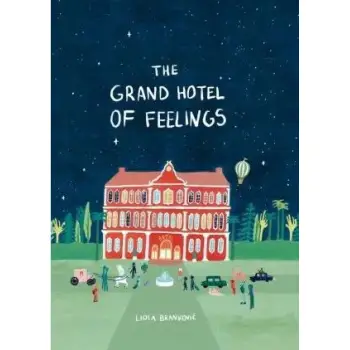 THE GRAND HOTEL OF FEELINGS HC