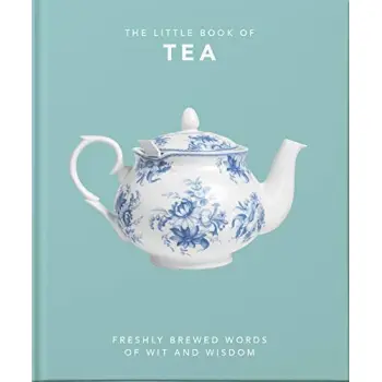 THE LITTLE BOOK OF TEA : SWEET DREAMS ARE MADE OF TEA HC
