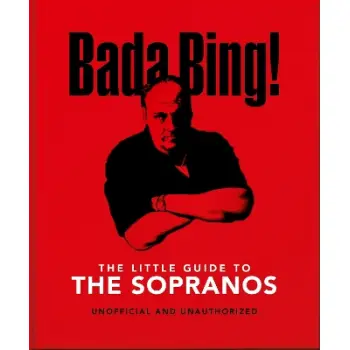 Bada Bing!: The Little Guide to The Sopranos