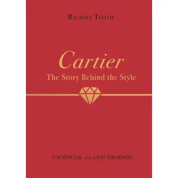 CARTIER: THE STORY BEHIND THE STYLE