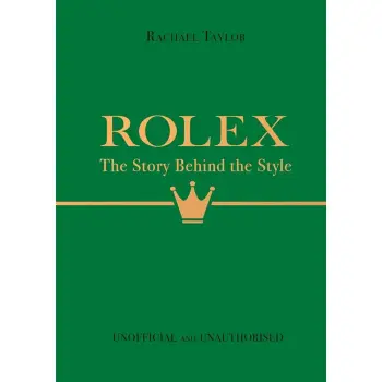 ROLEX: THE STORY BEHIND THE STYLE