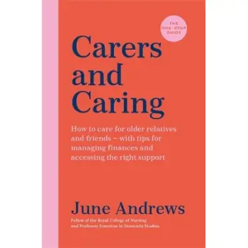 Carers and Caring: The One-Stop Guide TPB