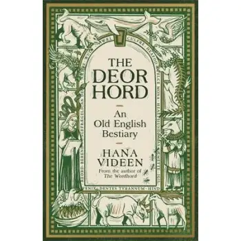 The Deorhord: An Old English Bestiary HC