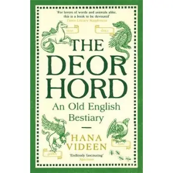The Deorhord: An Old English Bestiary PB