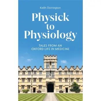 Physick to Physiology HC