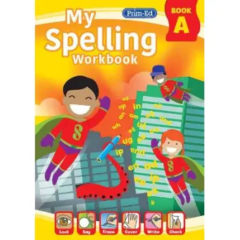 MY SPELLING WORKBOOK BOOK A