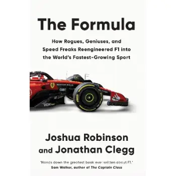 THE FORMULA : HOW ROGUES, GENIUSES, AND SPEED FREAKS REENGINEERED F1 INTO THE WORLD'S FASTEST-GROWIN