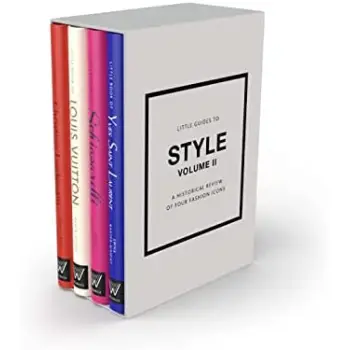 LITTLE GUIDES TO STYLE II : A HISTORICAL REVIEW OF FOUR FASHION ICONS HC