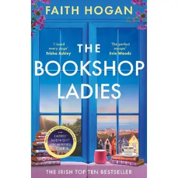 THE BOOKSHOP LADIES : THE PERFECT UPLIFTING STORY OF FRIENDSHIP AND COMMUNITY, SHORTLISTED FOR THE 2 PB