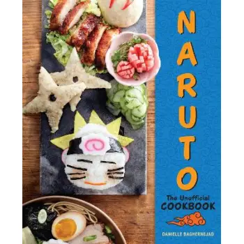 NARUTO: THE UNOFFICIAL COOKBOOK HC