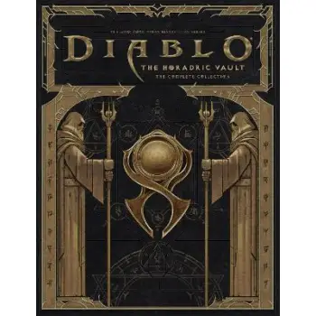 DIABLO: HORADRIC VAULT : THE COMPLETE COLLECTION
