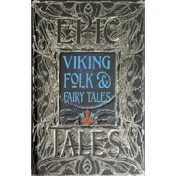 VIKING FOLK AND FAIRY TALES: EPIC TALES