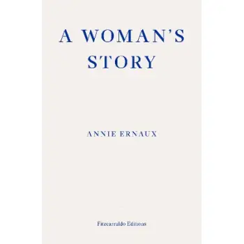 A Woman's Story – WINNER OF THE 2022 NOBEL PRIZE IN LITERATURE PB