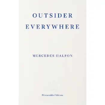 Outsider Everywhere : Witold Gombrowicz in Argentina