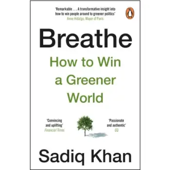 Breathe : How to Win A Greener World