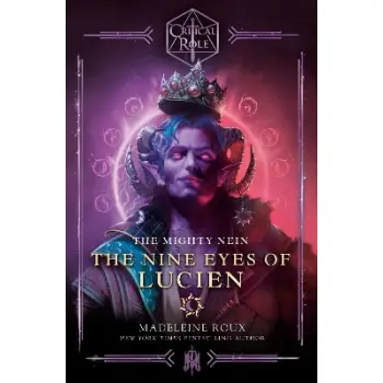 CRITICAL ROLE: THE MIGHTY NEIN- THE NINE EYES OF LUCIEN