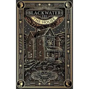 Blackwater III: The House : The Blackwater Saga PB