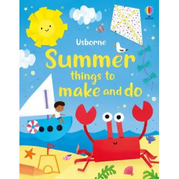 USBORNE: SUMMER THINGS TO MAKE AND DO