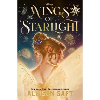 Disney Wings of Starlight : the sweeping, star-crossed romantic fantasy