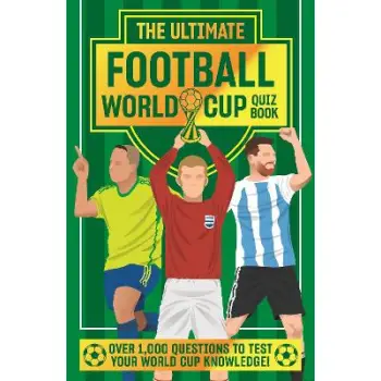 The Ultimate Football World Cup Quiz Book HC