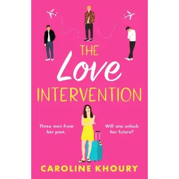 THE LOVE INTERVENTION : A SPICY, WHIRLWIND SECOND CHANCE ROMANCE PB