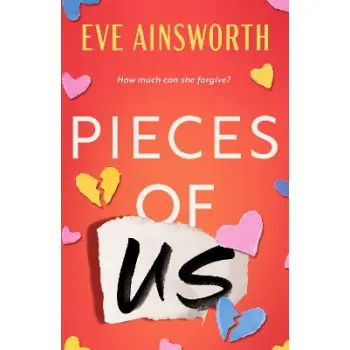 PIECES OF US : A COMPELLING AND HEART-WRENCHING NOVEL OF ROMANCE, FRIENDSHIP DRAMA AND FAMILY PB
