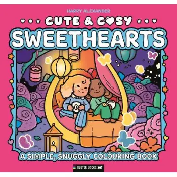 Cute & Cosy: Sweethearts : A Simple, Snuggly Colouring Book