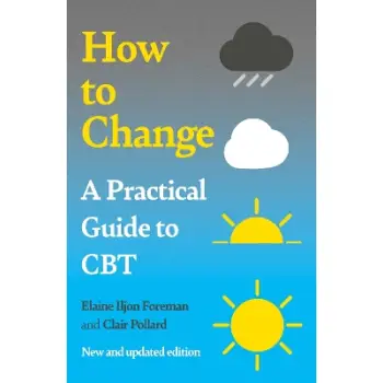 A Practical Guide to CBT : How to Change PB