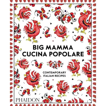 BIG MAMMA CUCINA POPOLARE: CONTEMPORARY ITALIAN RECIPES HC