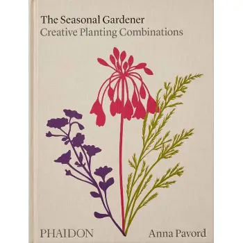 THE SEASONAL GARDENER: CREATIVE PLANTING COMBINATIONS HC